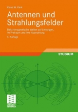 Antennen und Strahlungsfelder - Klaus W. Kark