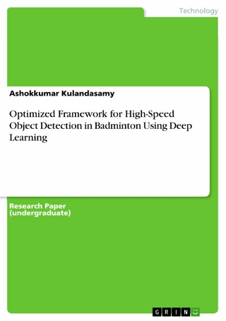 Optimized Framework for High-Speed Object Detection in Badminton Using Deep Learning