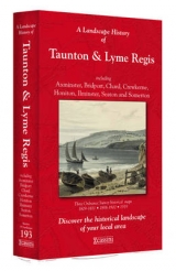 A Landscape History of Taunton & Lyme Regis (1809-1919) - LH3-193 - 