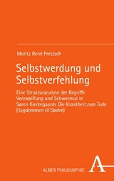 Selbstwerdung und Selbstverfehlung - Moritz René Pretzsch
