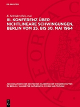 III. Konferenz &uuml;ber nichtlineare Schwingungen, Berlin vom 25. bis 30. Mai 1964 - 