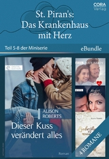 St. Piran's: Das Krankenhaus mit Herz - Teil 5-8 der Miniserie - Alison Roberts, Kate Hardy, Maggie Kingsley