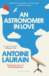 An Astronomer in Love - Antoine Laurain