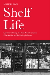 Shelf Life -  Michael Robb