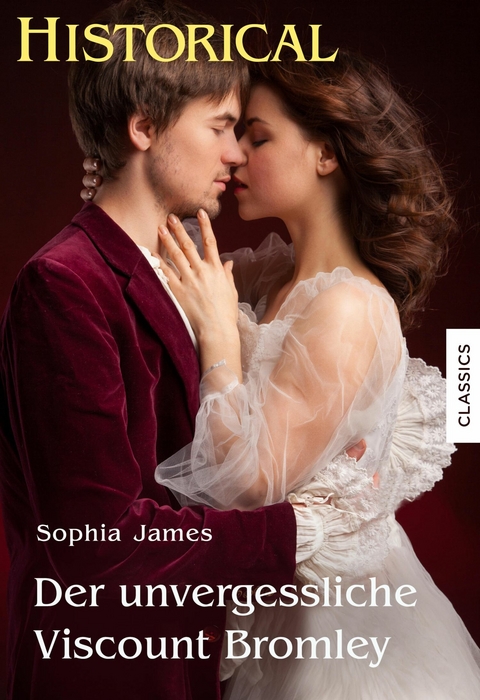 Der unvergessliche Viscount Bromley - Sophia James