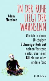 In der Ruhe liegt der Wahnsinn -  Adam Fletcher