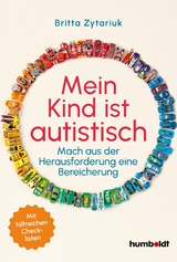 Mein Kind ist autistisch - Britta Zytariuk