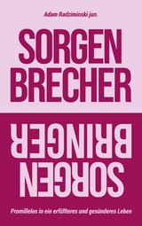 Sorgenbrecher // Sorgenbringer -  Adam Radziminski