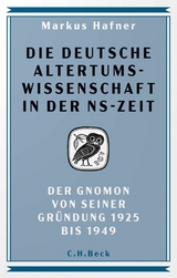 Die deutsche Altertumswissenschaft in der NS-Zeit - Markus Hafner