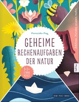 Geheime Rechenaufgaben der Natur - Franziska Frey