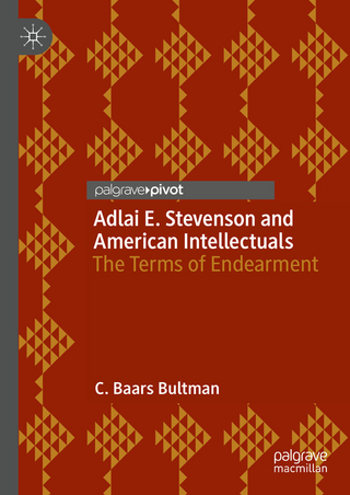 Adlai E. Stevenson and American Intellectuals