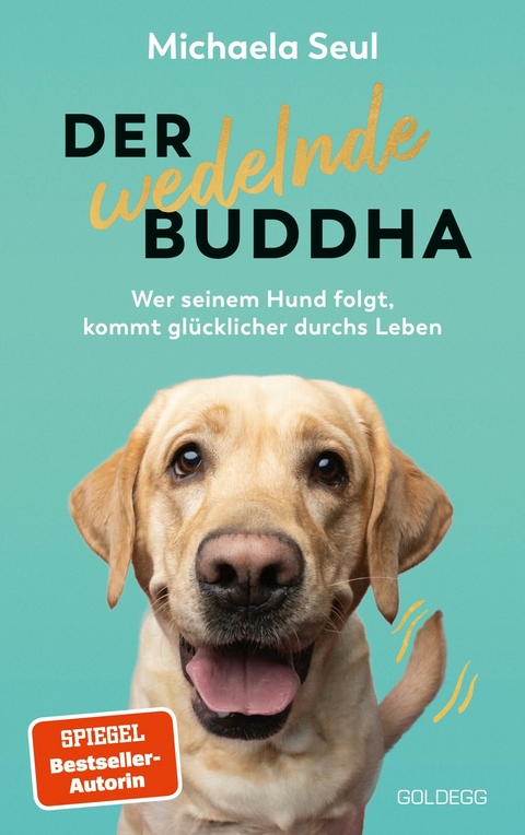 Der wedelnde Buddha -  Michaela Seul