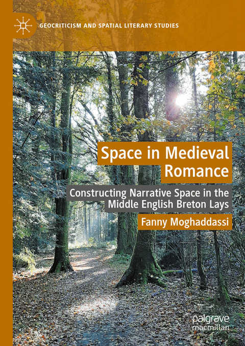 Space in Medieval Romance - Fanny Moghaddassi