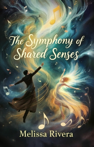 The Symphony of Shared Senses
