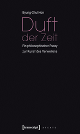 Duft der Zeit - Byung-Chul Han