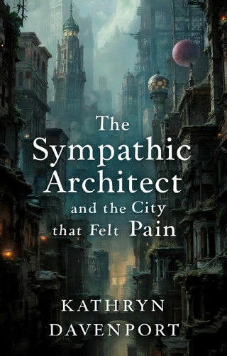 The Sympathetic Architect and the City that Felt Pain