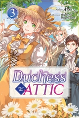 Duchess in the Attic: Volume 3 -  MORI