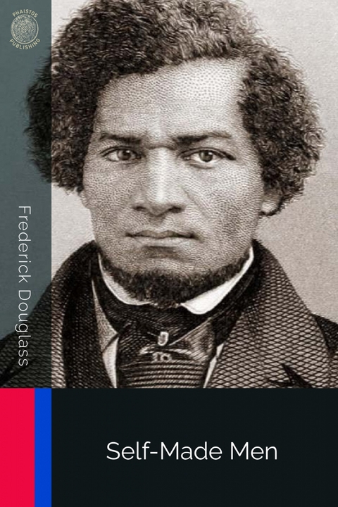 Self-Made Men -  Frederick Douglass