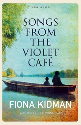 Songs from the Violet Caf&eacute; - Fiona Kidman