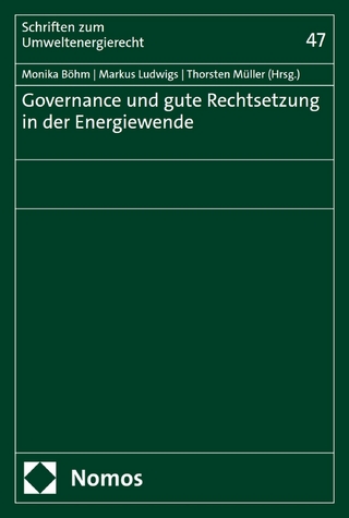 Governance und gute Rechtsetzung in der Energiewende