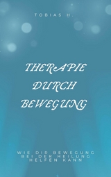 Therapie durch Bewegung - Tobias Hopfm&uuml;ller