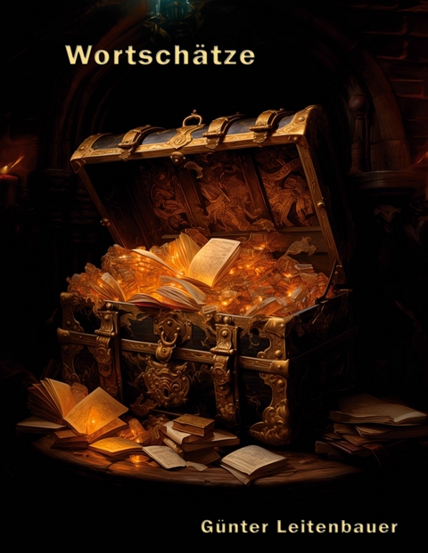 Wort-Sch&auml;tze - G&uuml;nter Leitenbauer