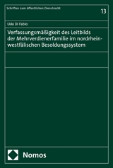 Verfassungsm&auml;&szlig;igkeit des Leitbilds der Mehrverdienerfamilie im nordrhein-westf&auml;lischen Besoldungssystem - Udo Di Fabio