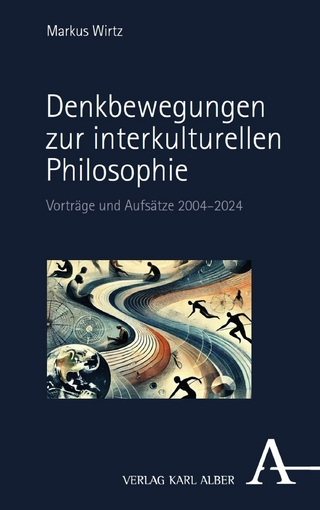 Denkbewegungen zur interkulturellen Philosophie