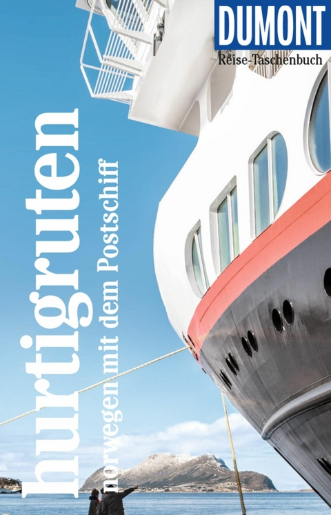 DUMONT Reise-Taschenbuch E-Book Hurtigruten, Norwegen mit dem Postschiff -  Michael M&ouml;bius,  Annette Ster