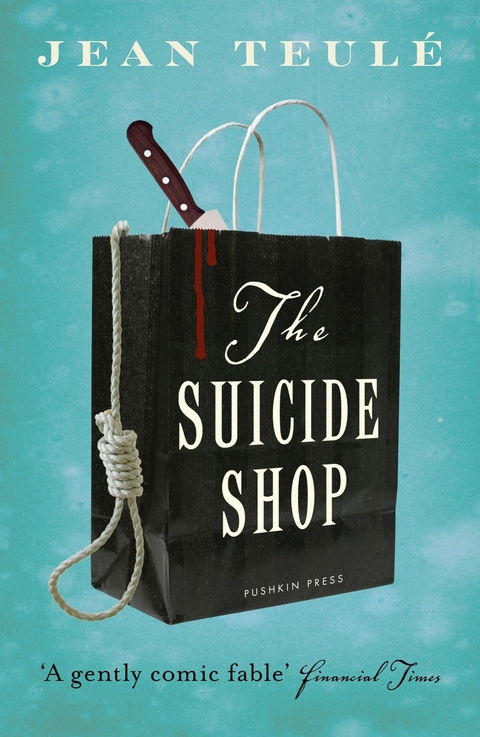 The Suicide Shop - Jean Teul&eacute;
