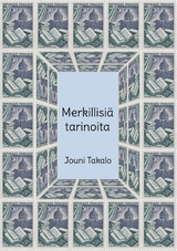 Merkillisi&auml; tarinoita - Jouni Takalo