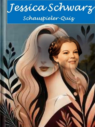 Schauspieler-Quiz: Jessica Schwarz