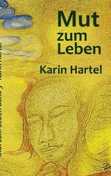 Mut zum Leben - Karin Hartel