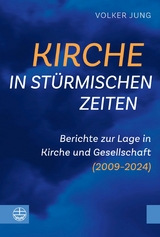 Kirche in st&uuml;rmischen Zeiten - Volker Jung