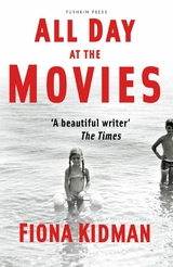All Day at the Movies - Fiona Kidman