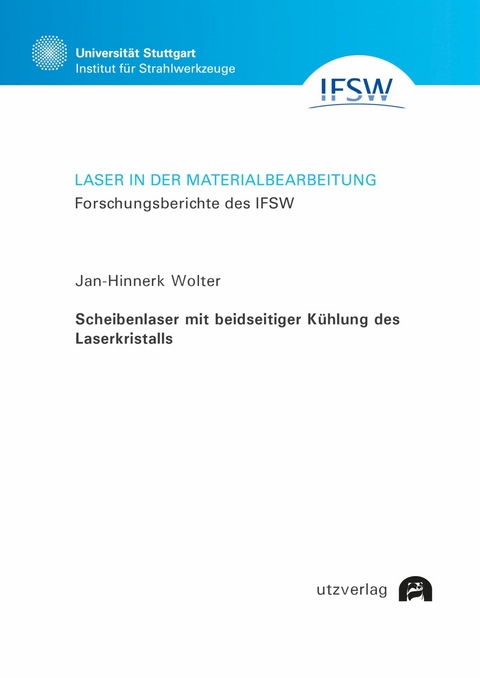 Scheibenlaser mit beidseitiger Kühlung des Laserkristalls -  Jan-Hinnerk Wolter