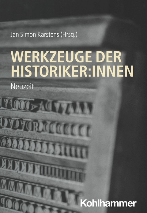 Werkzeuge der Historiker:innen - 