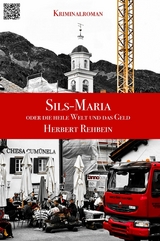 Sils-Maria oder die heile Welt und das Geld - Herbert Rehbein