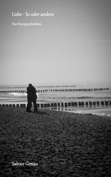 Liebe - So oder anders - Sabine Genau