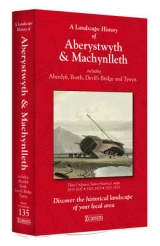 A Landscape History of Aberystwyth & Machynlleth (1833-1923) - LH3-135 - 