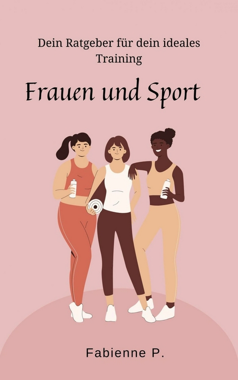 Frauen und Sport - Fabienne P.
