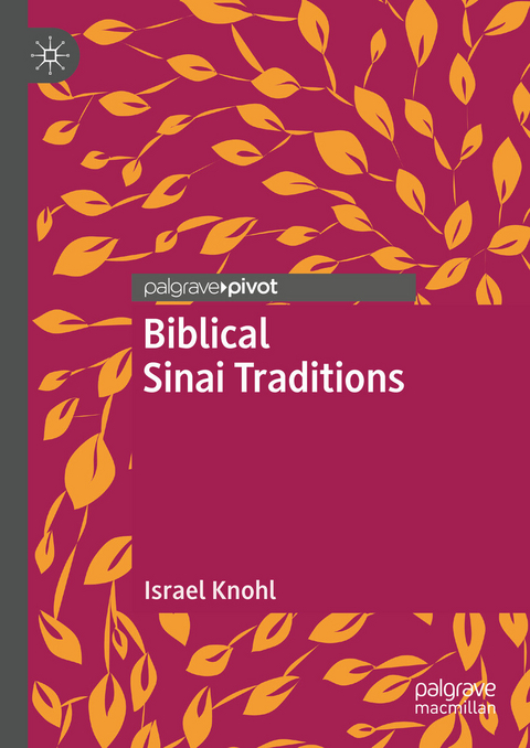 Biblical Sinai traditions -  Israel Knohl