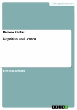 Kognition und Lernen - Ramona K&uuml;nkel