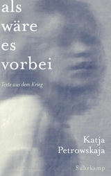 Als w&auml;re es vorbei - Katja Petrowskaja