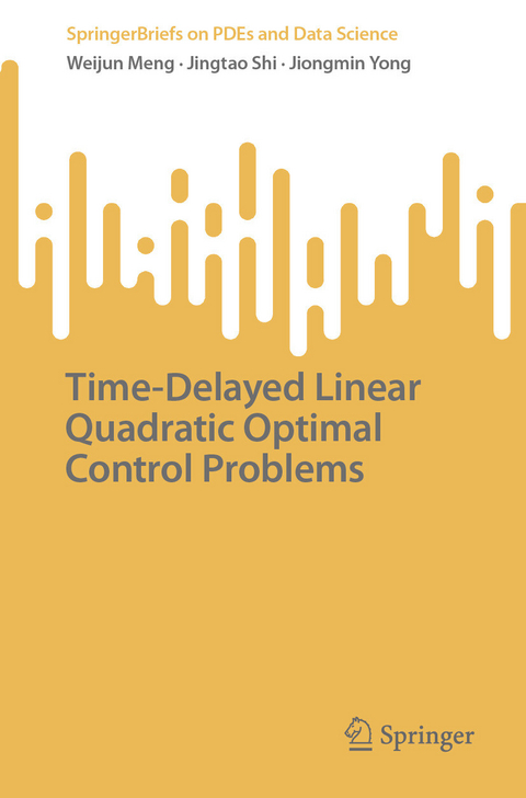 Time-Delayed Linear Quadratic Optimal Control Problems - Weijun Meng, Jingtao Shi, Jiongmin Yong