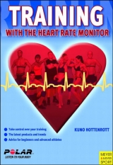 Training with the Heart Rate Monitor - Kuno Hottenrott