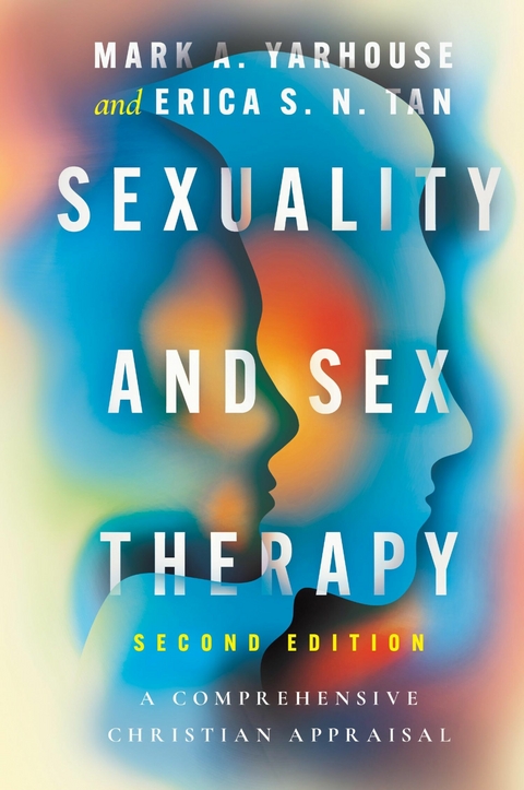 Sexuality and Sex Therapy -  Mark A. Yarhouse,  Erica S. N. Tan