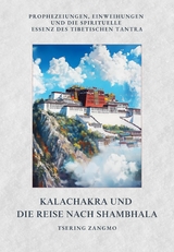 Kalachakra und die Reise nach Shambhala - Tsering Zangmo