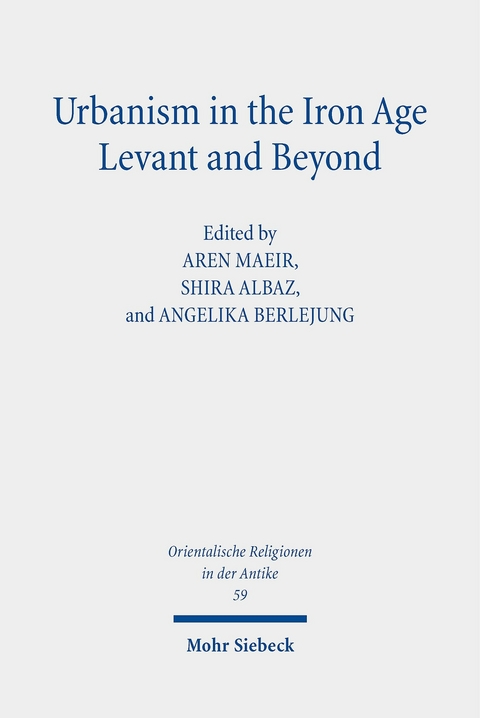 Urbanism in the Iron Age Levant and Beyond - 