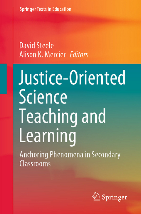 Justice-Oriented Science Teaching and Learning - 